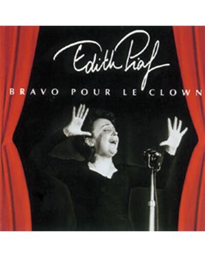 CD Edith Piaf - Bravo Pour Le Clown