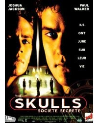 The Skulls : Societe Secrete