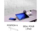 Mise en situation de la 4ème position de la station surélevant un iPad sur un bureau